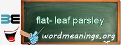 WordMeaning blackboard for flat-leaf parsley